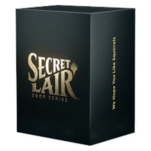 Secret Lair Drop Series: We Hope You Like Squirrels