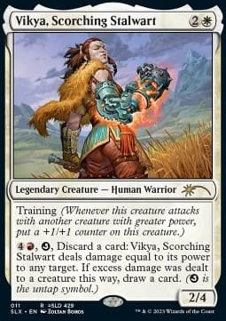 Vikya, Scorching Stalwart