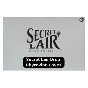 Secret Lair Drop Series: Phyrexian Faves
