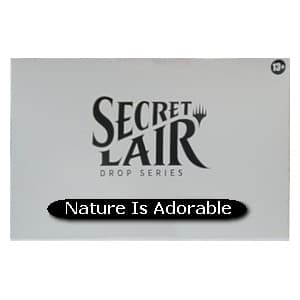 Secret Lair Drop Series: Nature Is Adorable