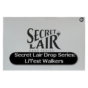Secret Lair Drop Series: Li'l'est Walkers