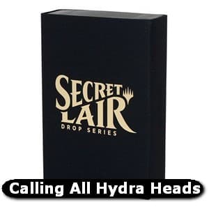 Secret Lair Drop Series | Calling All Hydra Heads