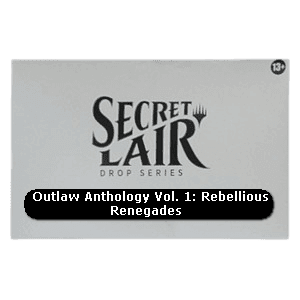 Secret Lair Drop Series: Outlaw Anthology Vol. 1 | Rebellious Renegades