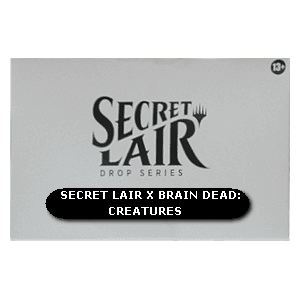 Secret Lair x Brain Dead: Creatures