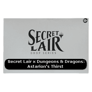 Secret Lair x Dungeons & Dragons: Astarion's Thirst