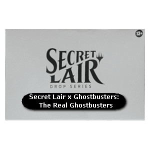 Secret Lair x Ghostbusters: The Real Ghostbusters