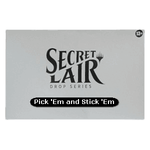 Secret Lair Drop Series: Pick 'Em and Stick 'Em