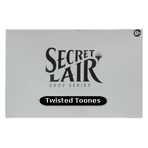Secret Lair Drop Series: Twisted Toons