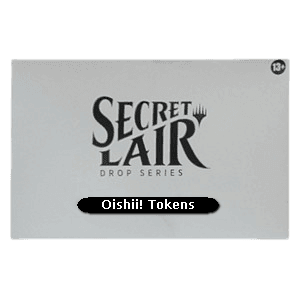 Secret Lair Drop Series: Oishii! Tokens オイシイ! トークン