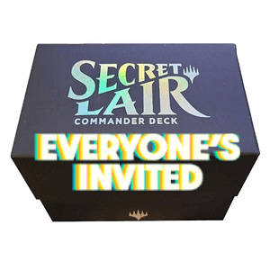 Secret Lair Commander Deck: Everyone's Invited!