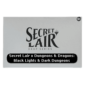 Secret Lair x Dungeons & Dragons® | Black Lights & Dark Dungeons
